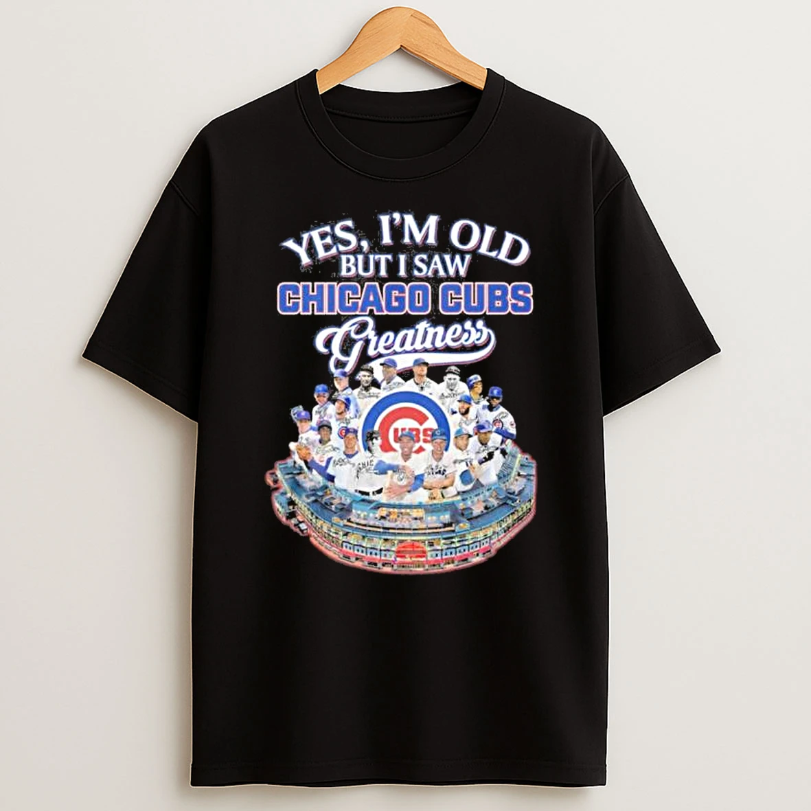 Yes Im Old But I Saw Chicago Cubs Greatness Shirts