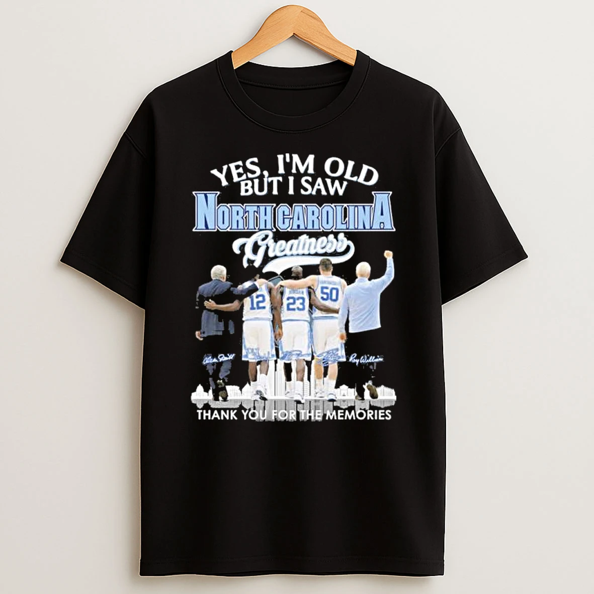 Yes Im Old But I Saw Unc Mens Basketball Greatness Shirts