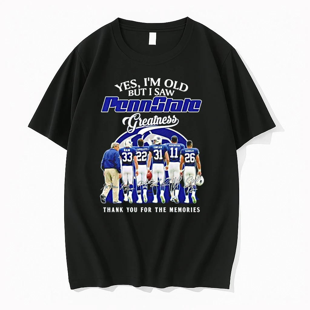 Yes Im Old But I Saw Pennstate Greatness Thank You For The Memories Signature 2026 Shirts