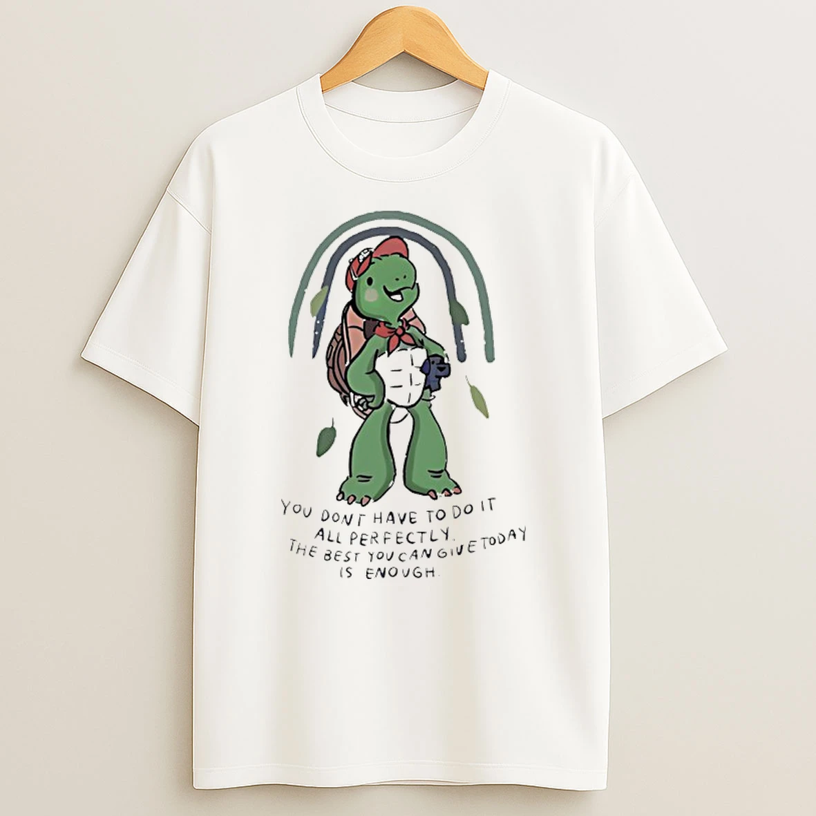 You Dont Have To Do It All Perfectly Turtle Rainbow Shirts