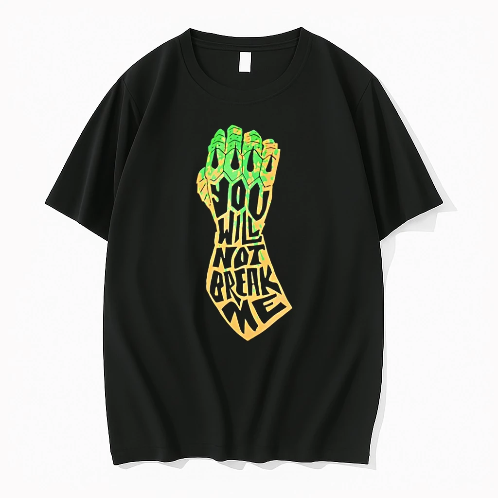 You Will Not Break Me Shirts