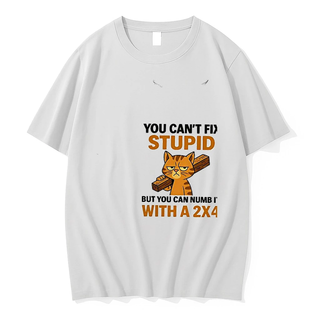 You Cant Fix Stupid But You Can Numb It With A 2x4 Cat Woman Shirts