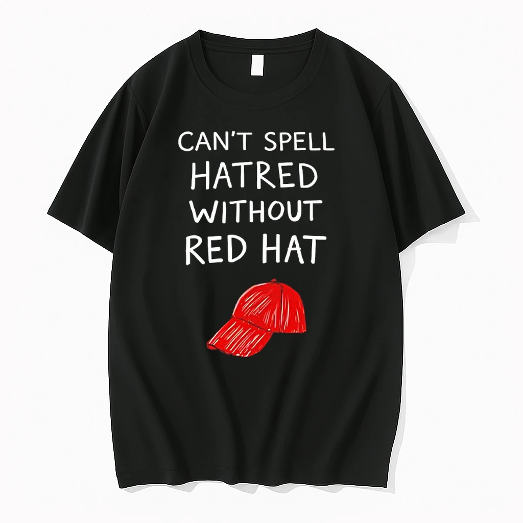 You Cant Spell Hatred Without A Red Hat Shirts