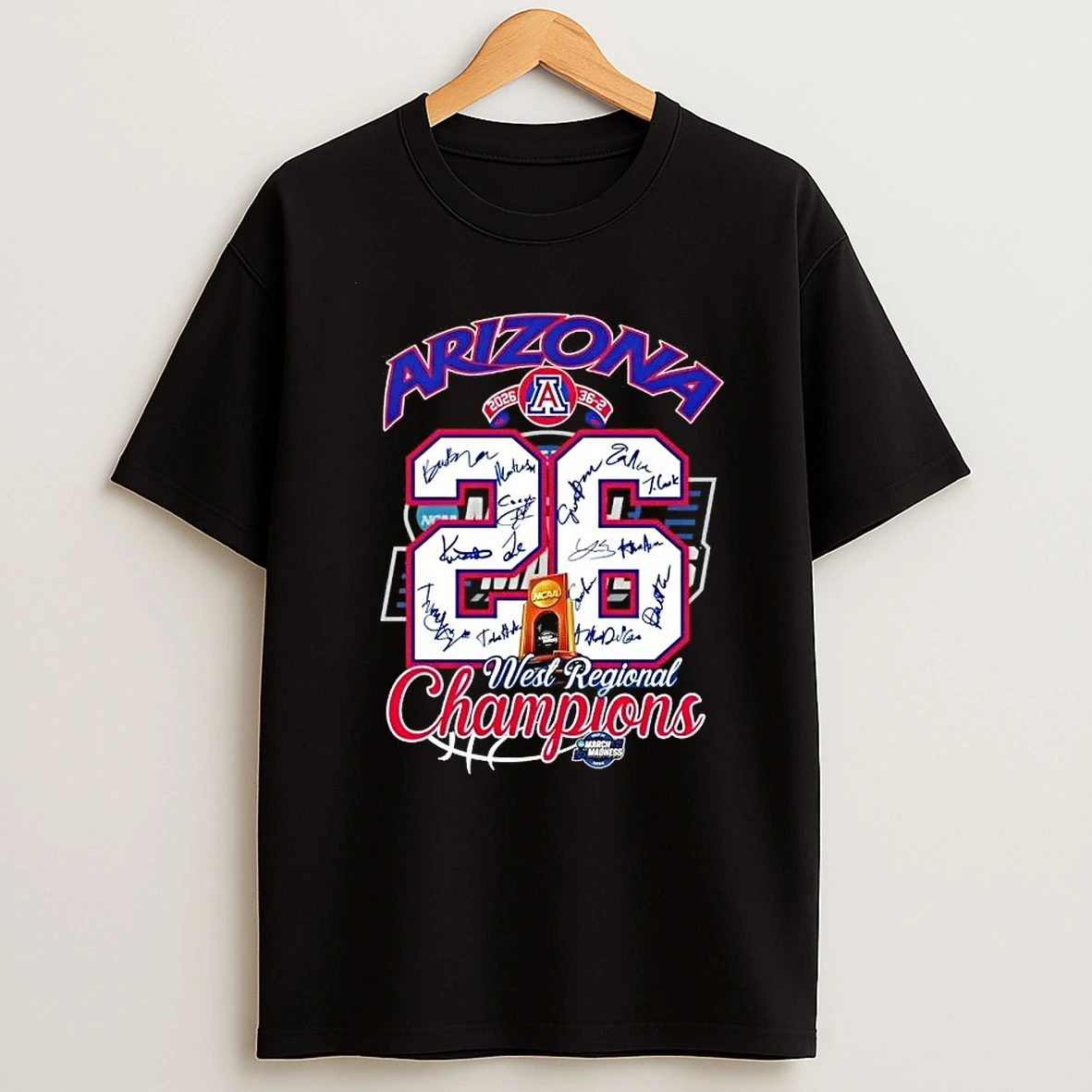 2026 Arizona Wildcats West Regional Champions March Madness All Signatures Shirts