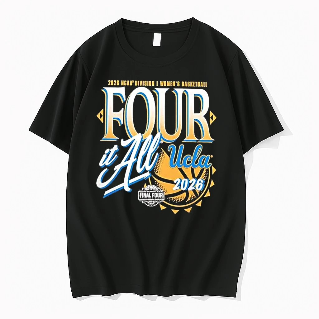 2026 Ncaa Womens Basketball Final Four Ucla Bruins Four It All Tee Shirts