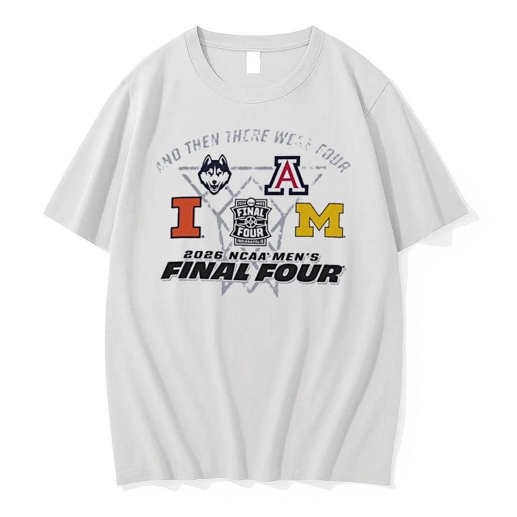 And Then There Were Four Ncaa Mens Final Four 2026 Indianapolis Shirts