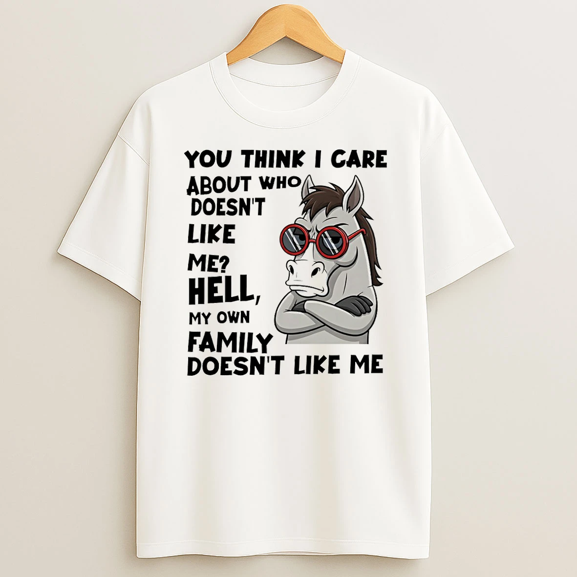 Angry Donkey About Who Doesnt Like Me Hell My Own Family Doesnt Like Me Shirts