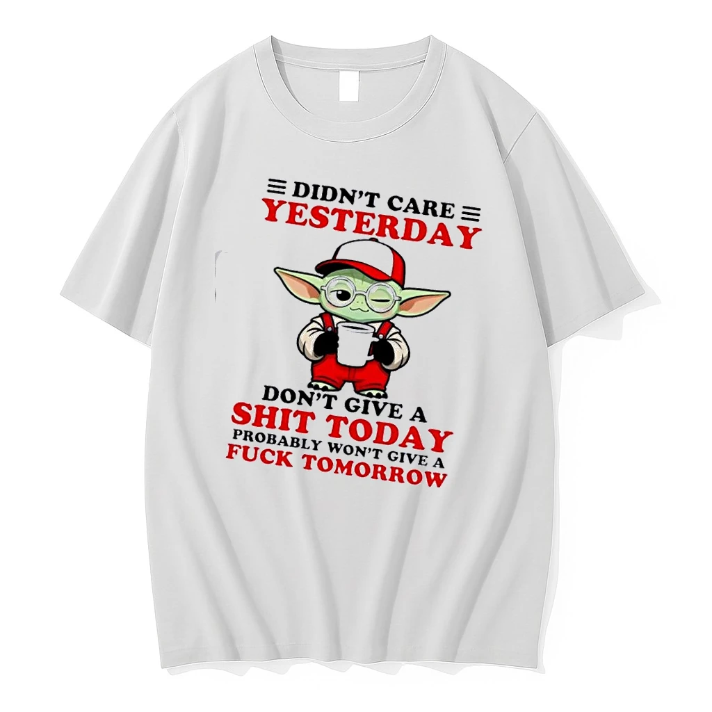 Baby Yoda Didnt Care Yesterday Dont Give A Shit Today Probably Wont Give A F Tomorrow Shirts