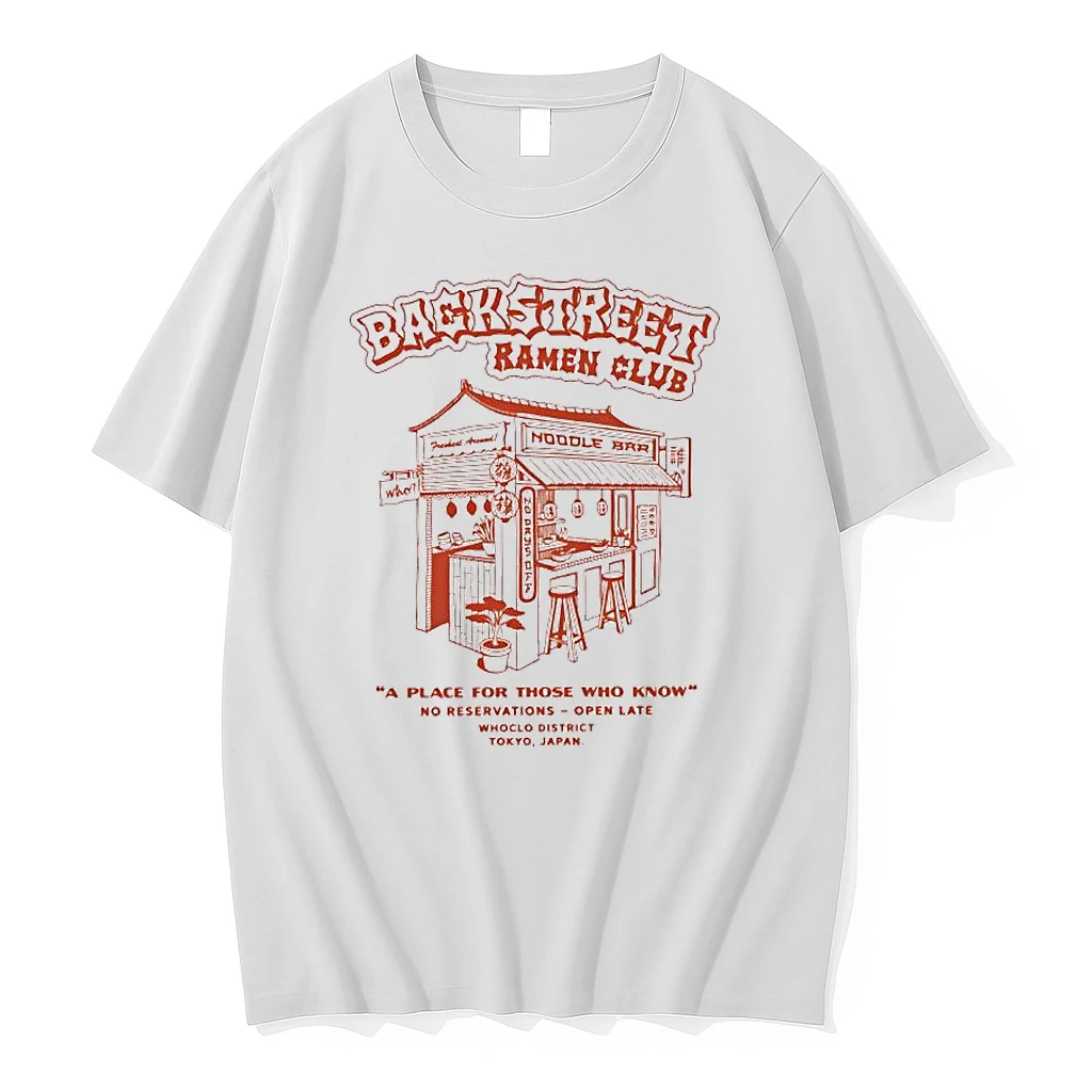 Backstreet Ramen Club A Place For Those Who Know No Reservations Open Late Shirts