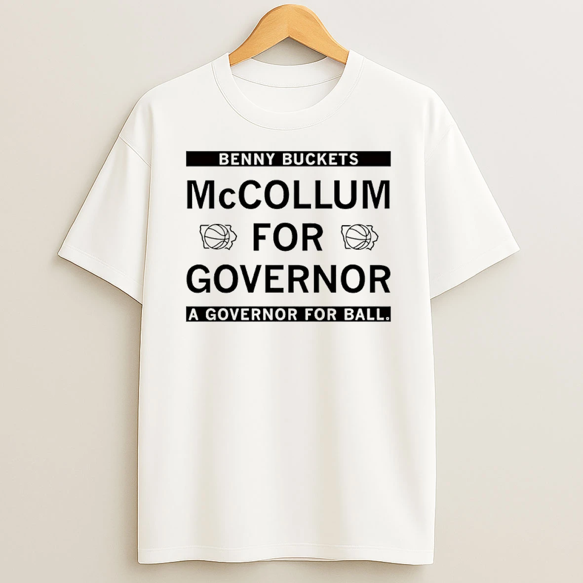 Benny Buckets Mccollum For Governor A Governor For Ball Shirts