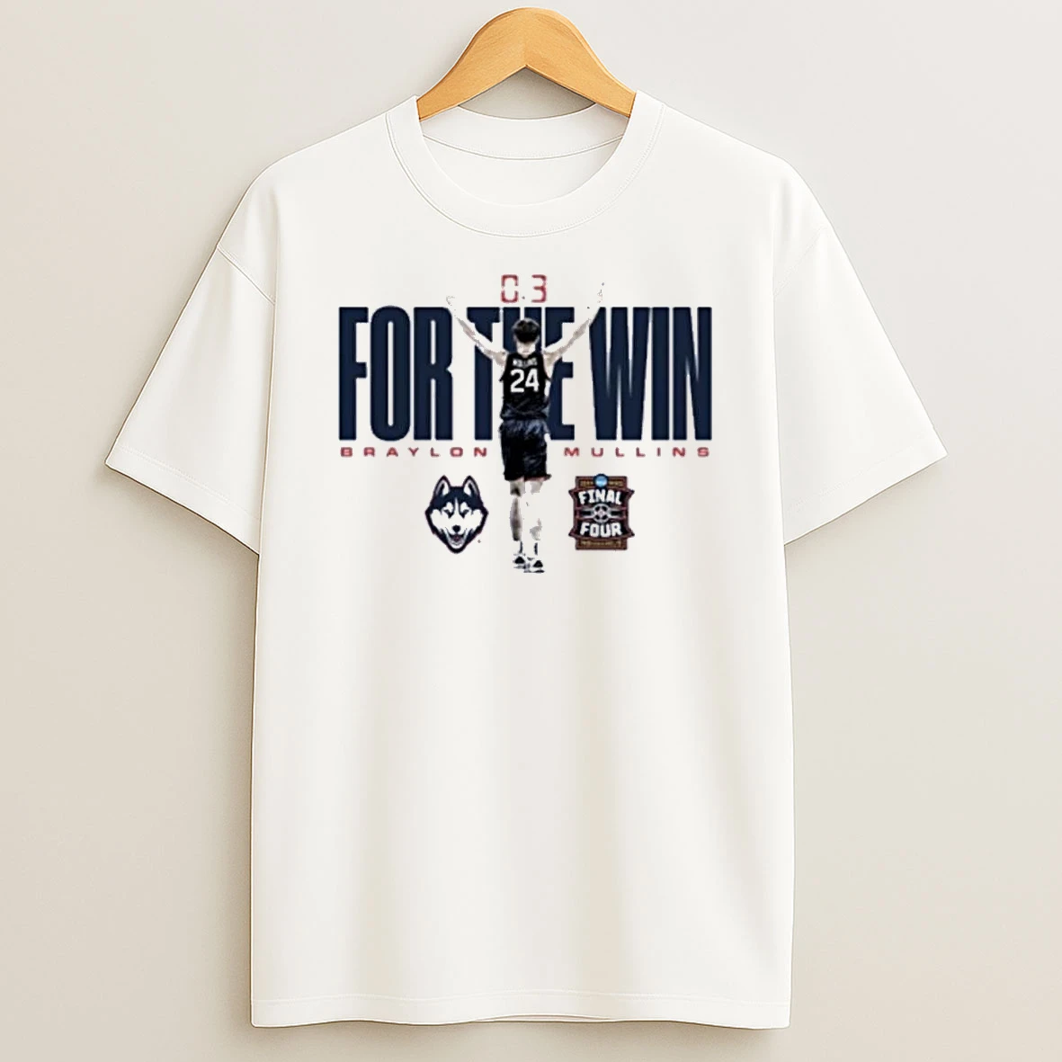Braylon Mullins Uconn Huskies For The Win Shirts