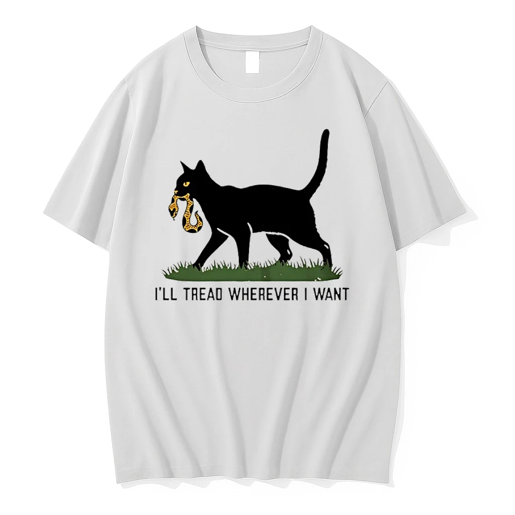 Cat Ill Tread Wherever I Want Shirts