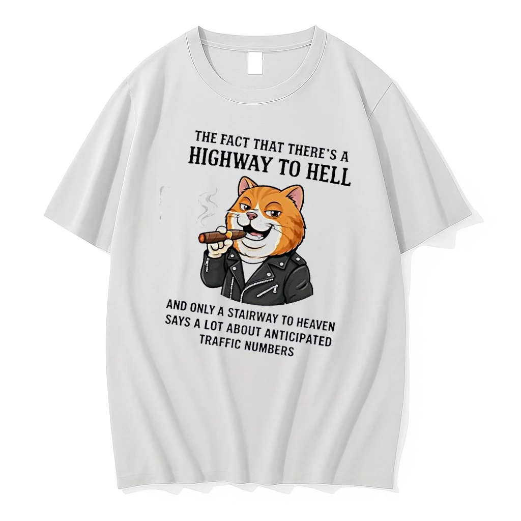 Cat The Fact That Theres A Highway To Hell And Only A Stairway To Heaven Says A Lot About Anticipated Shirts