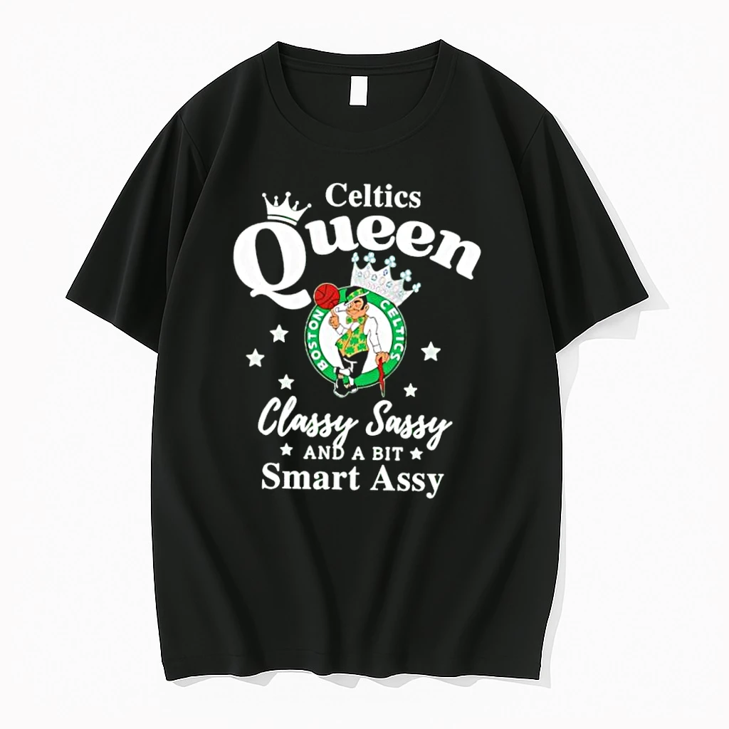 Celtics Queen Classy Sassy And A Bit Smart Assy Shirts