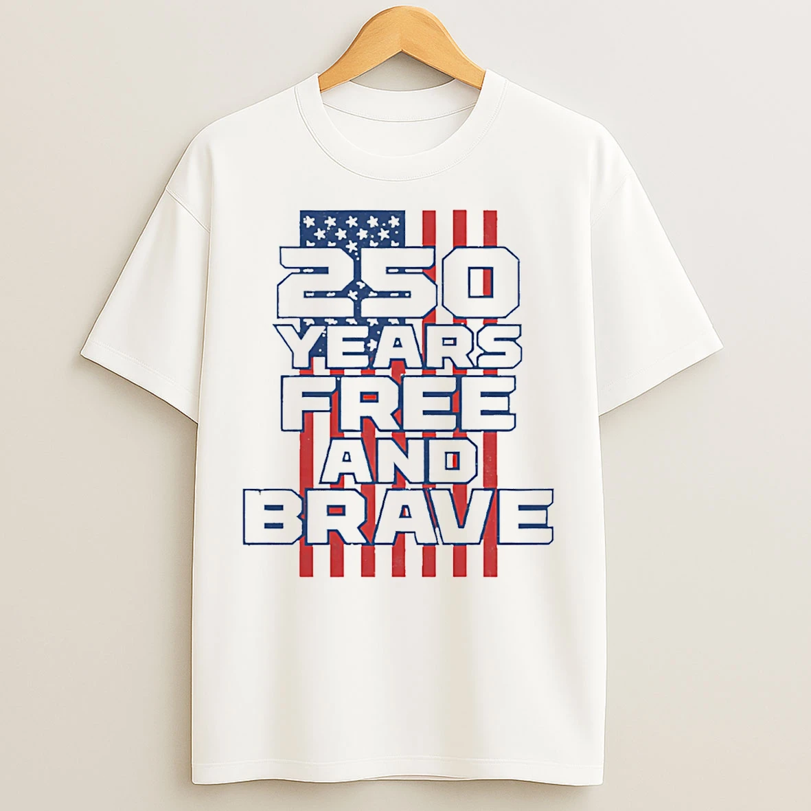 Classic 250 Years Free And Brave Usa Flag T Shirts