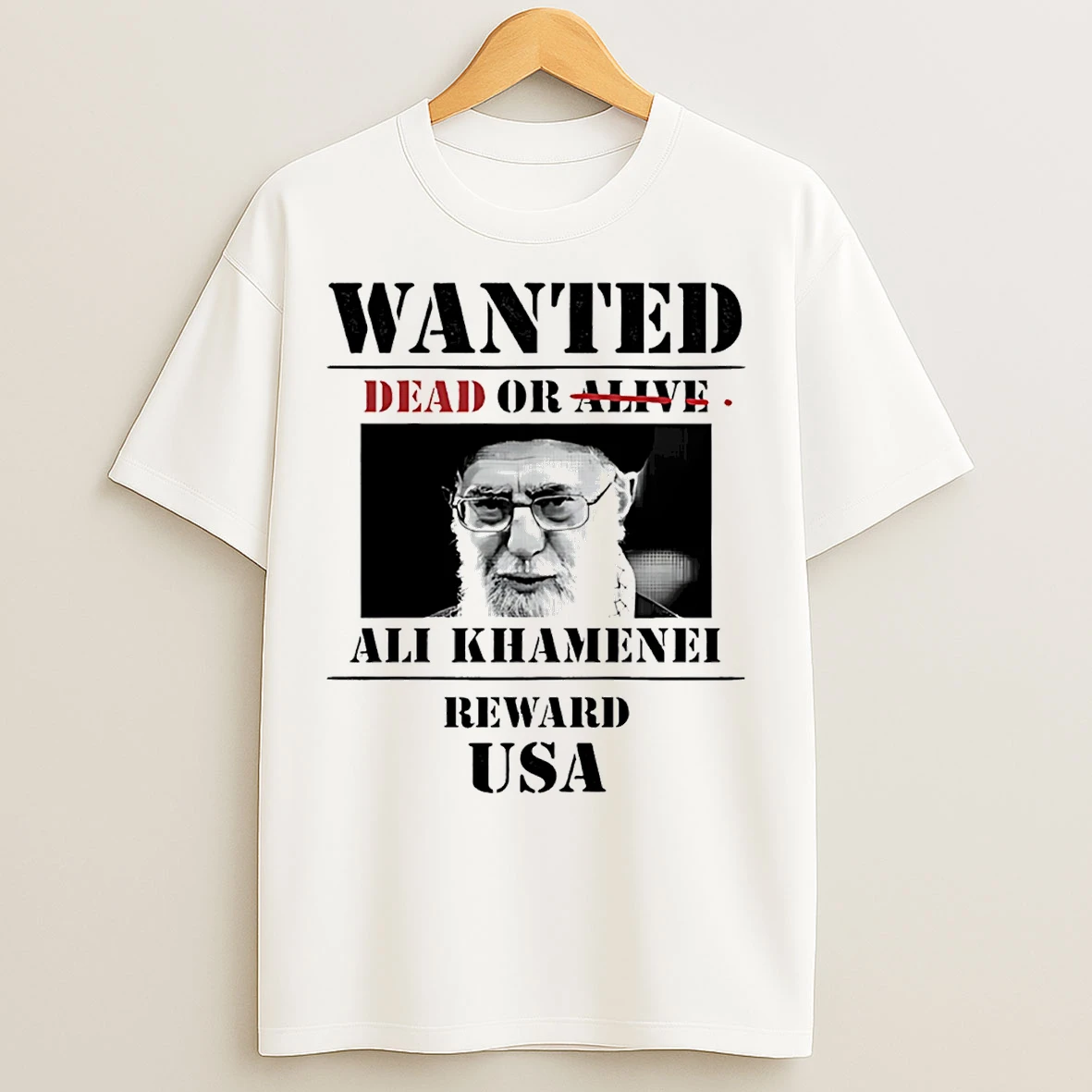 Classic Ali Khamenei Wanted Dead Or Alive Reward Usa T Shirts