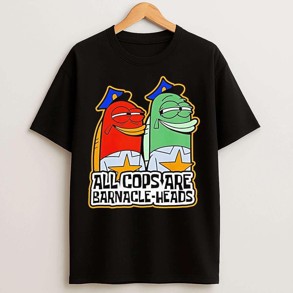 Classic All Cops Are Barnacle Heads T Shirts