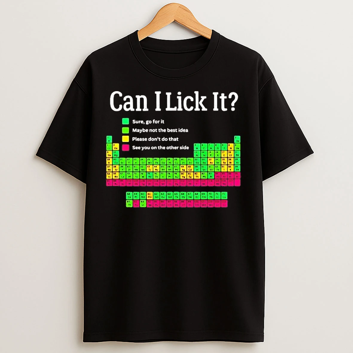 Classic Can I Lick It Periodic Table Teacher Student T Shirts