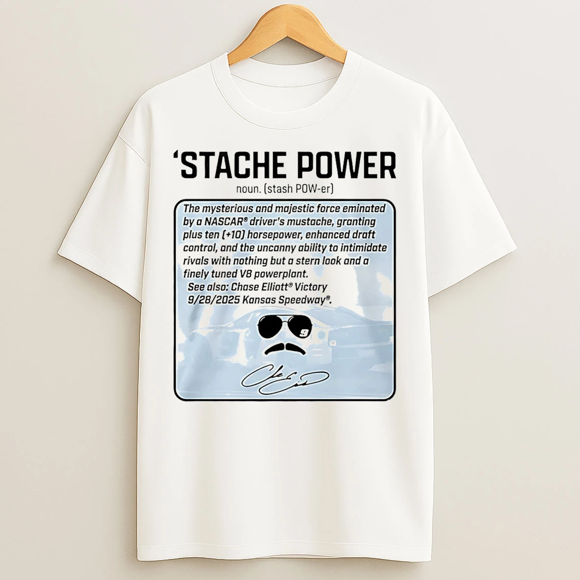 Classic Chase Elliott Thats Not Horsepower Stache Power T Shirts