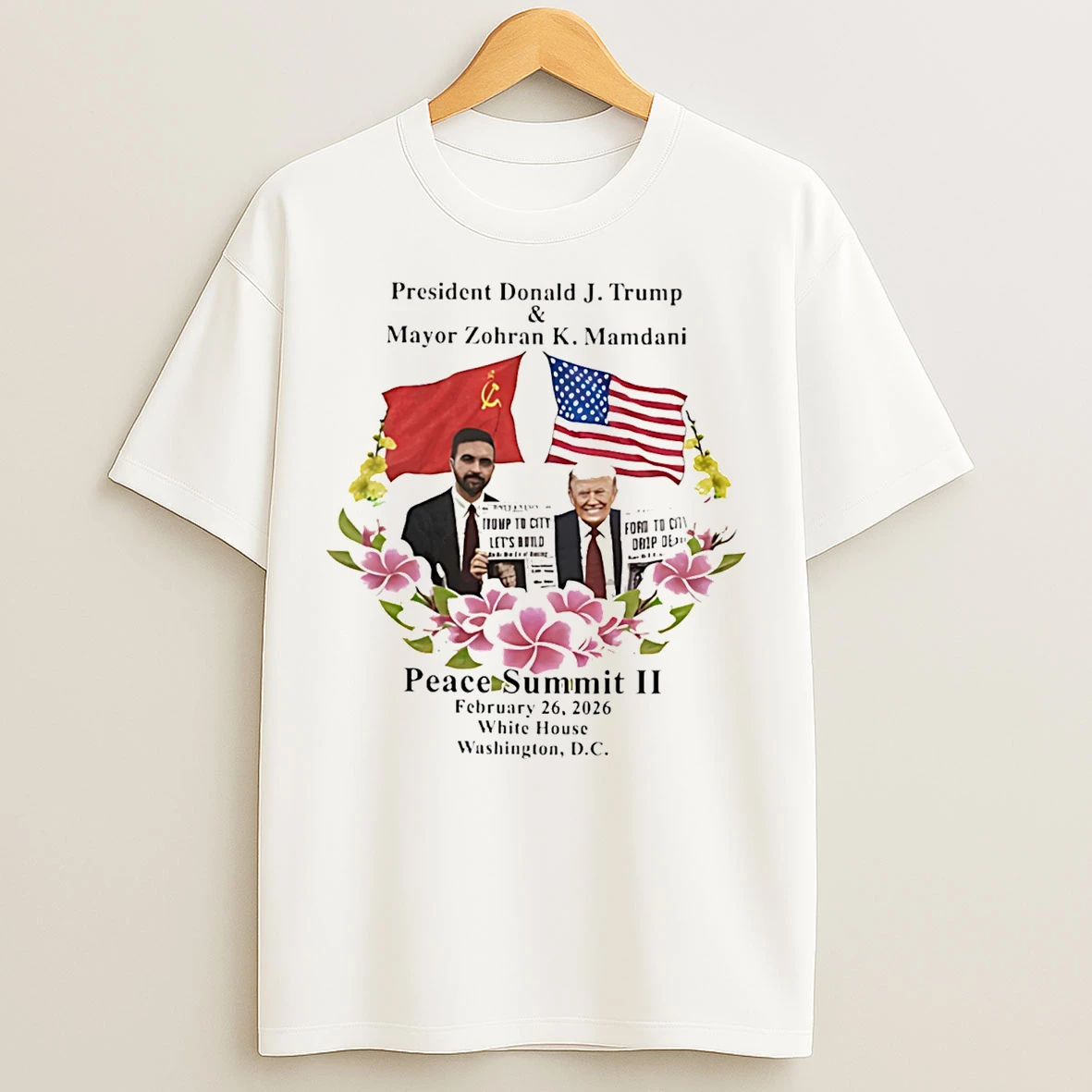 Classic Donald Trump And Zohran Mamdani Peace Summit Ii T Shirts