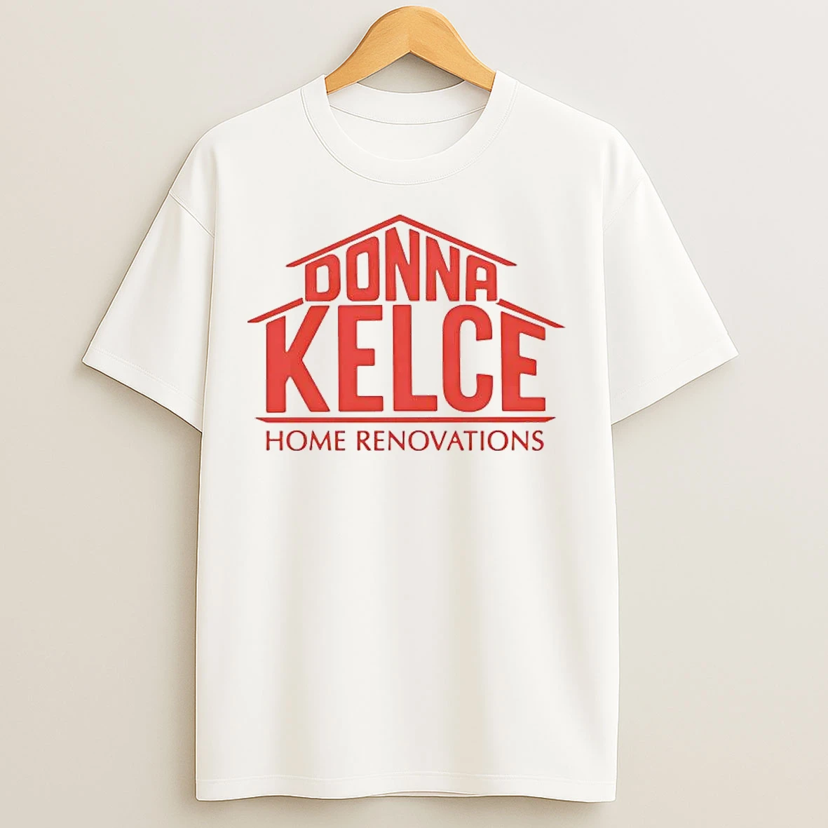 Classic Donna Kelce Home Renovations T Shirts