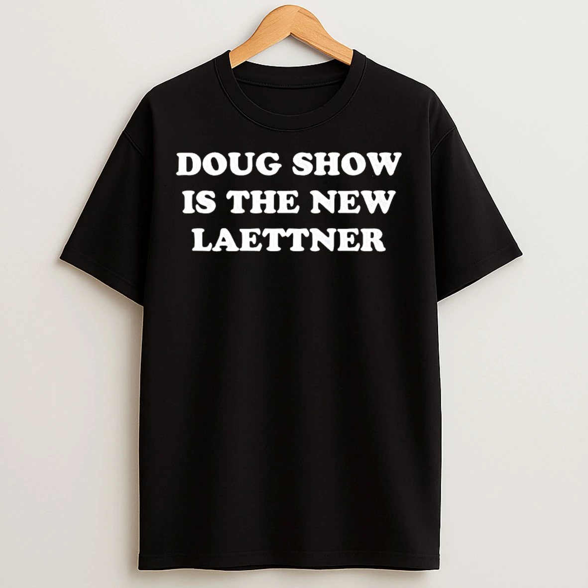 Classic Doug Shows Is The New Latner T Shirts