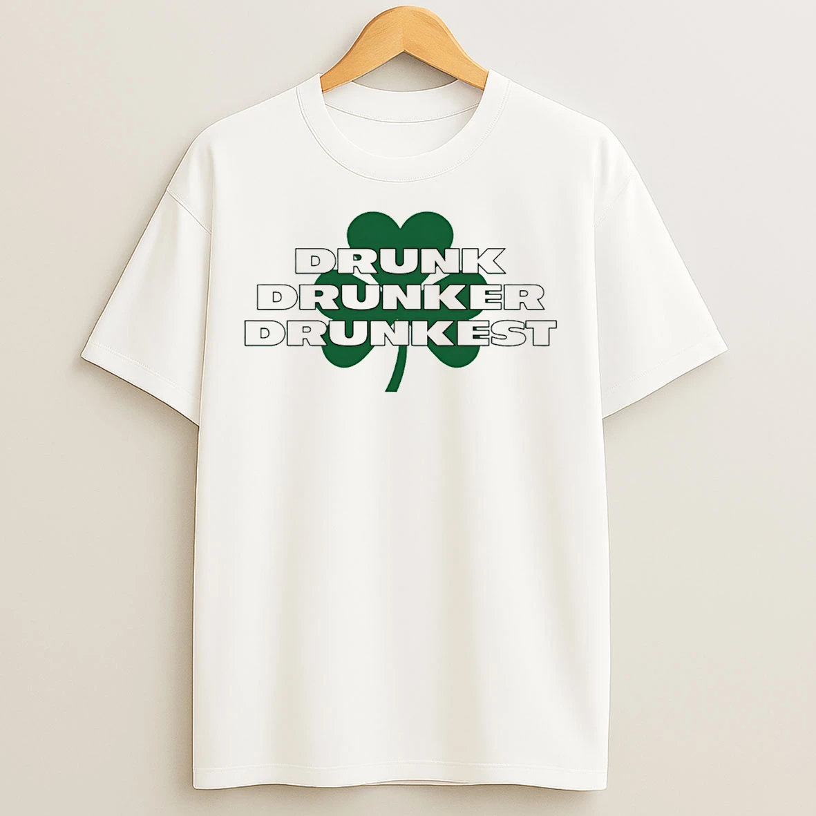 Classic Drunk Drunker Drunkest St Patricks Day T Shirts