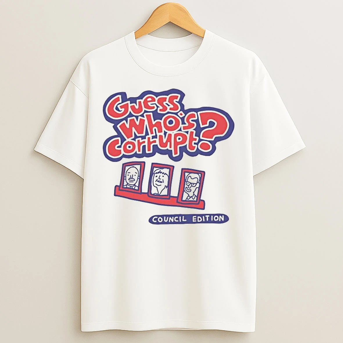 Classic Guess Whos Corrupt Council Edition T Shirts