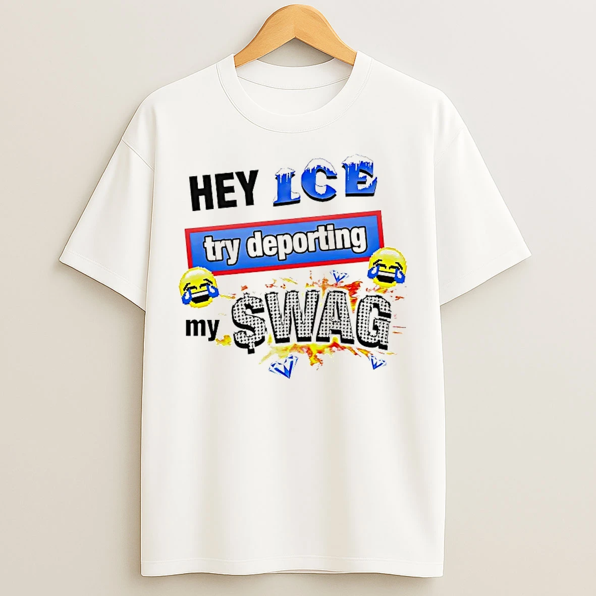 Classic Hey Ice Try Deporting My Swag T Shirts