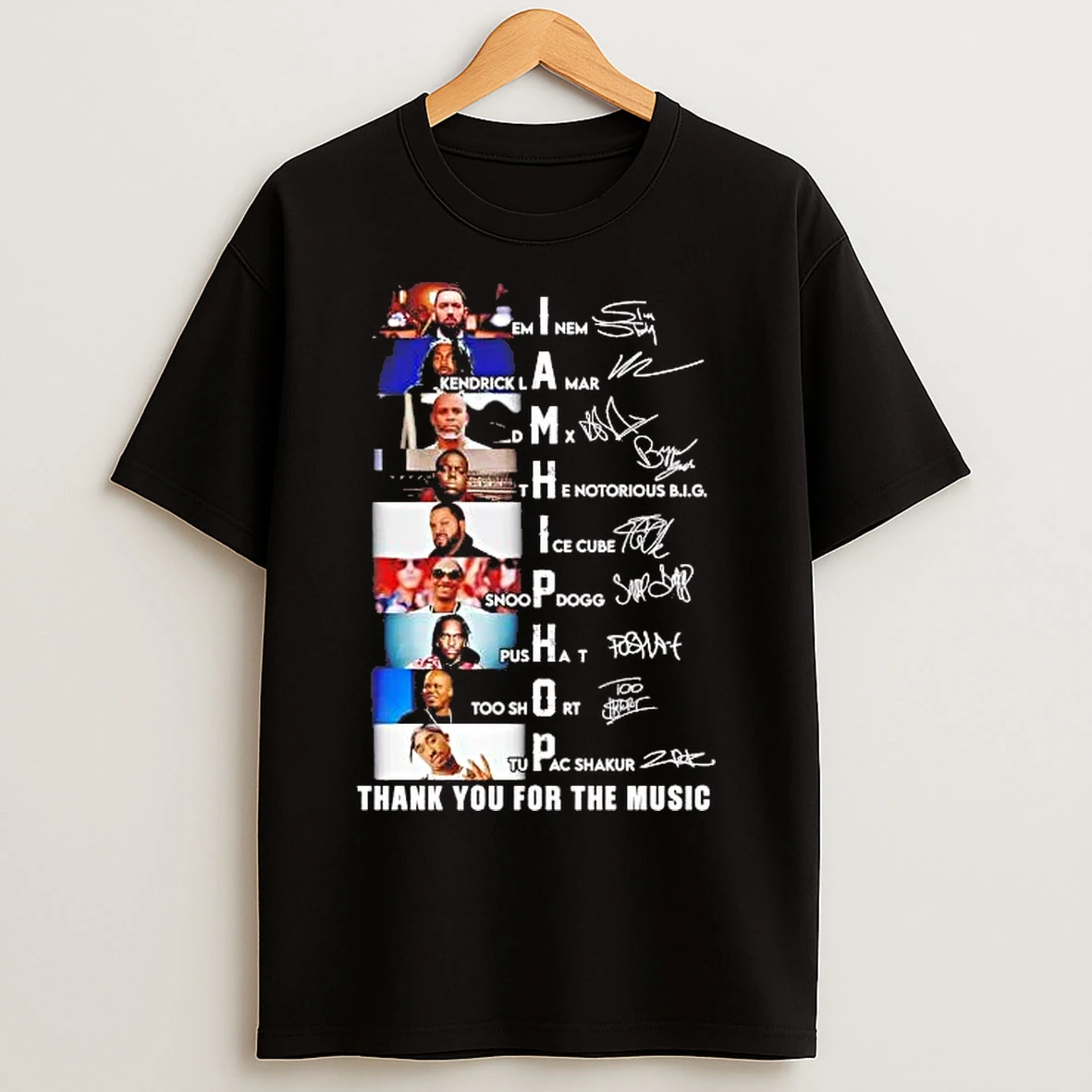 Classic I Am Hip Hop Thank You For The Music Names And Signatures T Shirts