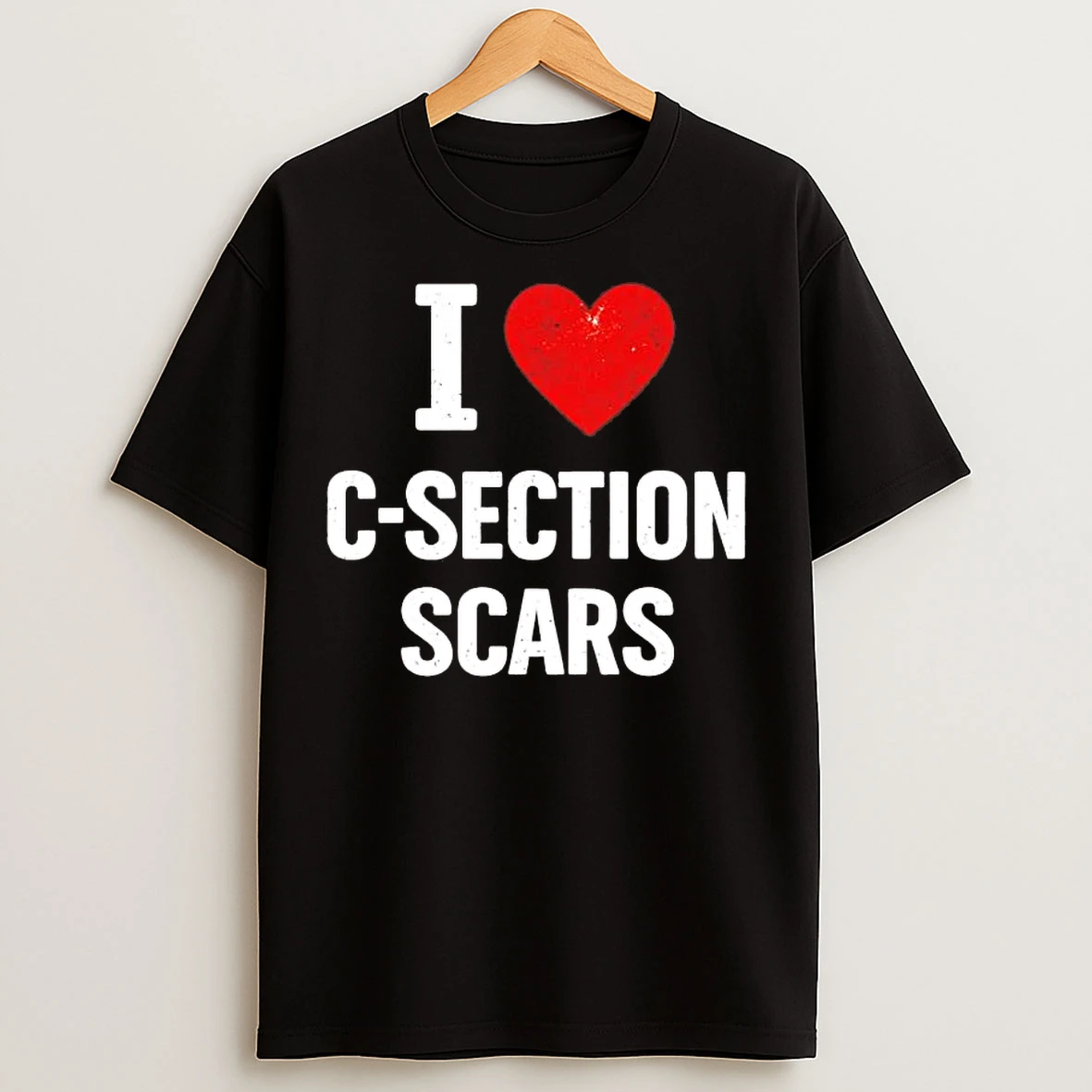 Classic I Love C Section Scars T Shirts