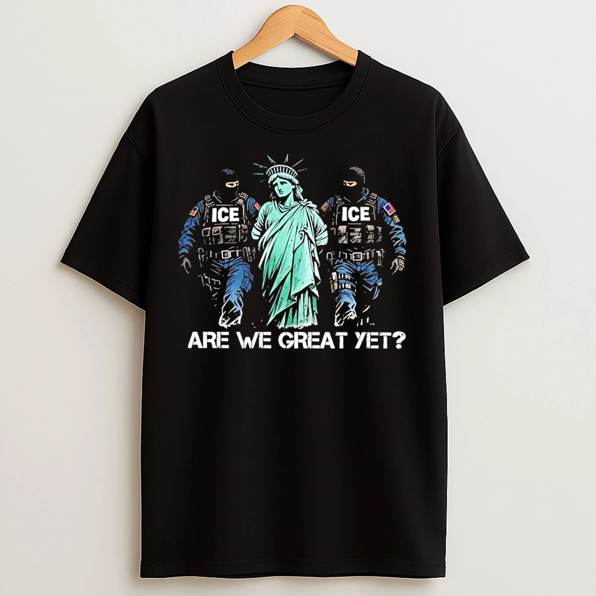 Classic Ice Arrested Liberty Are We Great Yet T Shirts