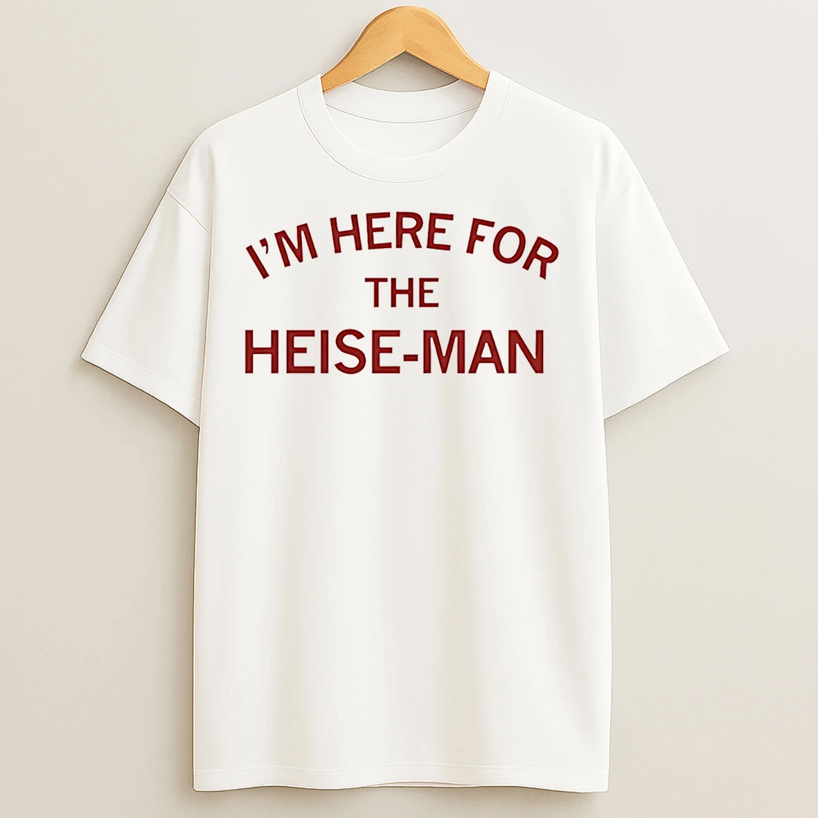 Classic Im Here For The Heisman T Shirts