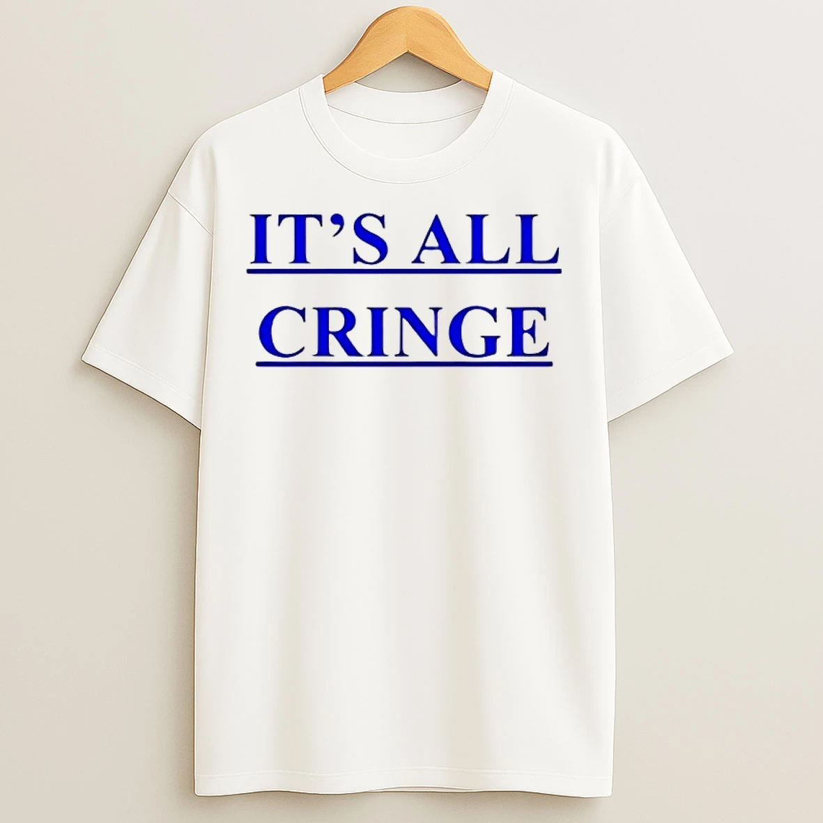 Classic Its All Cringe The Moment T Shirts