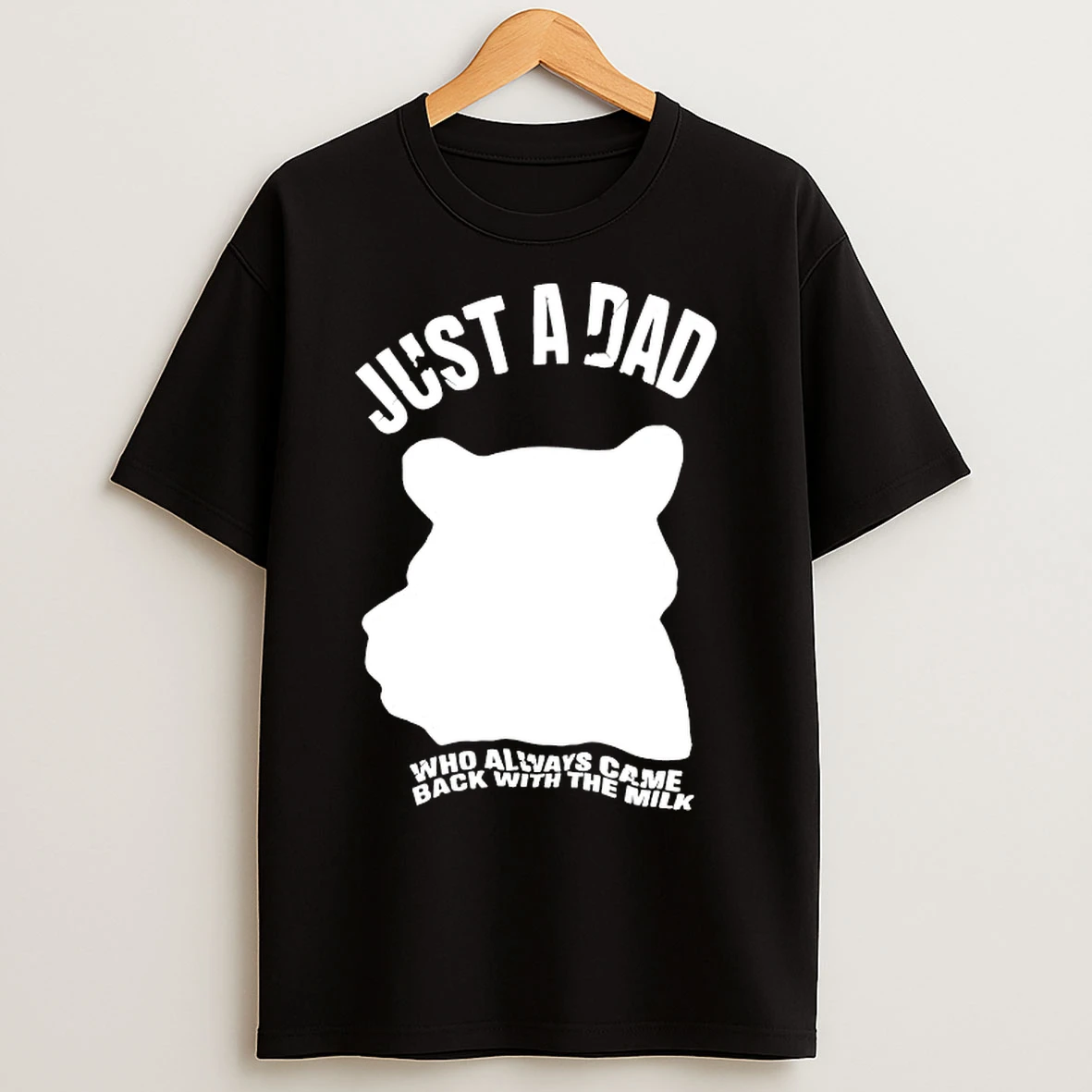 Classic Just A Dad Who Always Came Back With The Milk T Shirts
