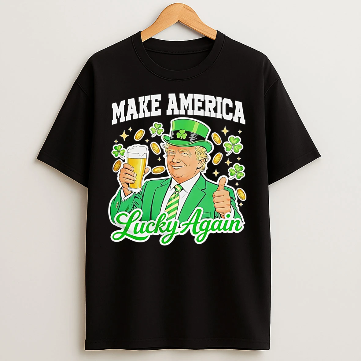 Classic Make America Lucky Again Trump Beer St Patricks Day T Shirts
