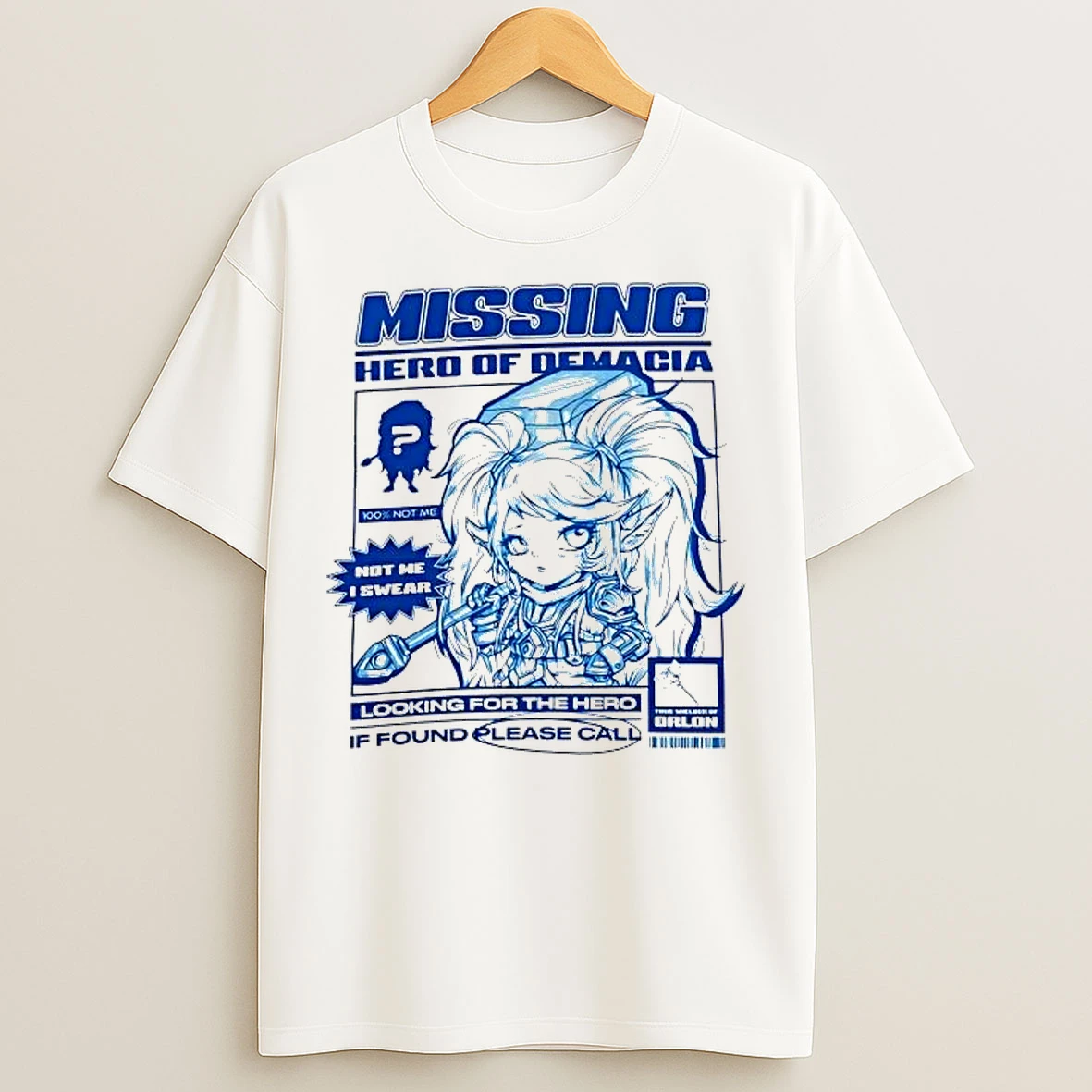 Classic Missing Hero Of Demacia Looking For The Hero If Found T Shirts