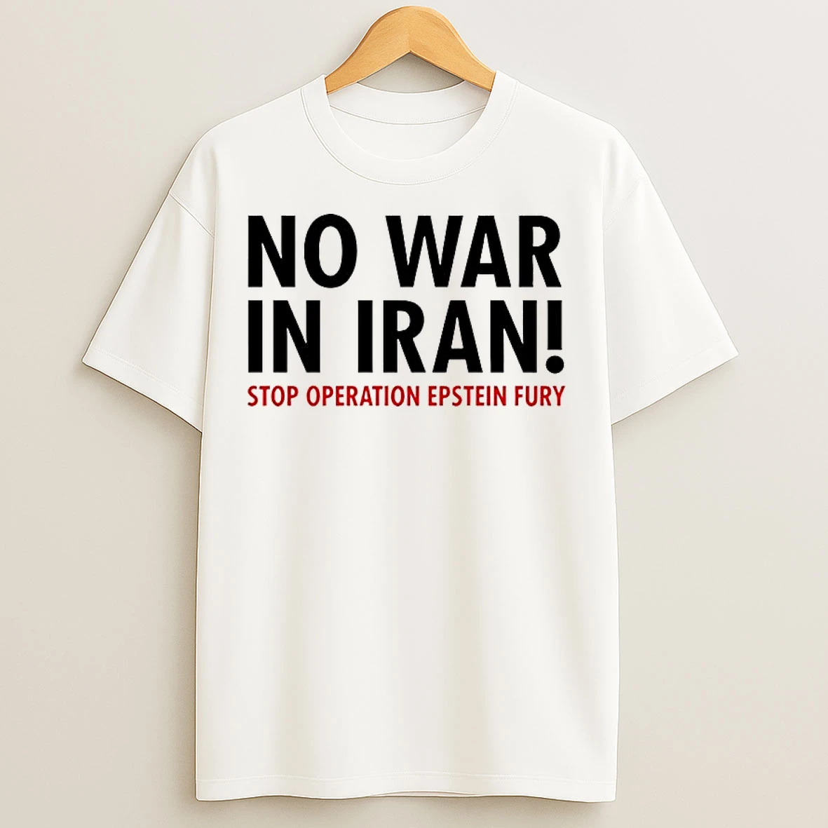 Classic No War In Iran Stop Operation Epstein Fury Tee T Shirts
