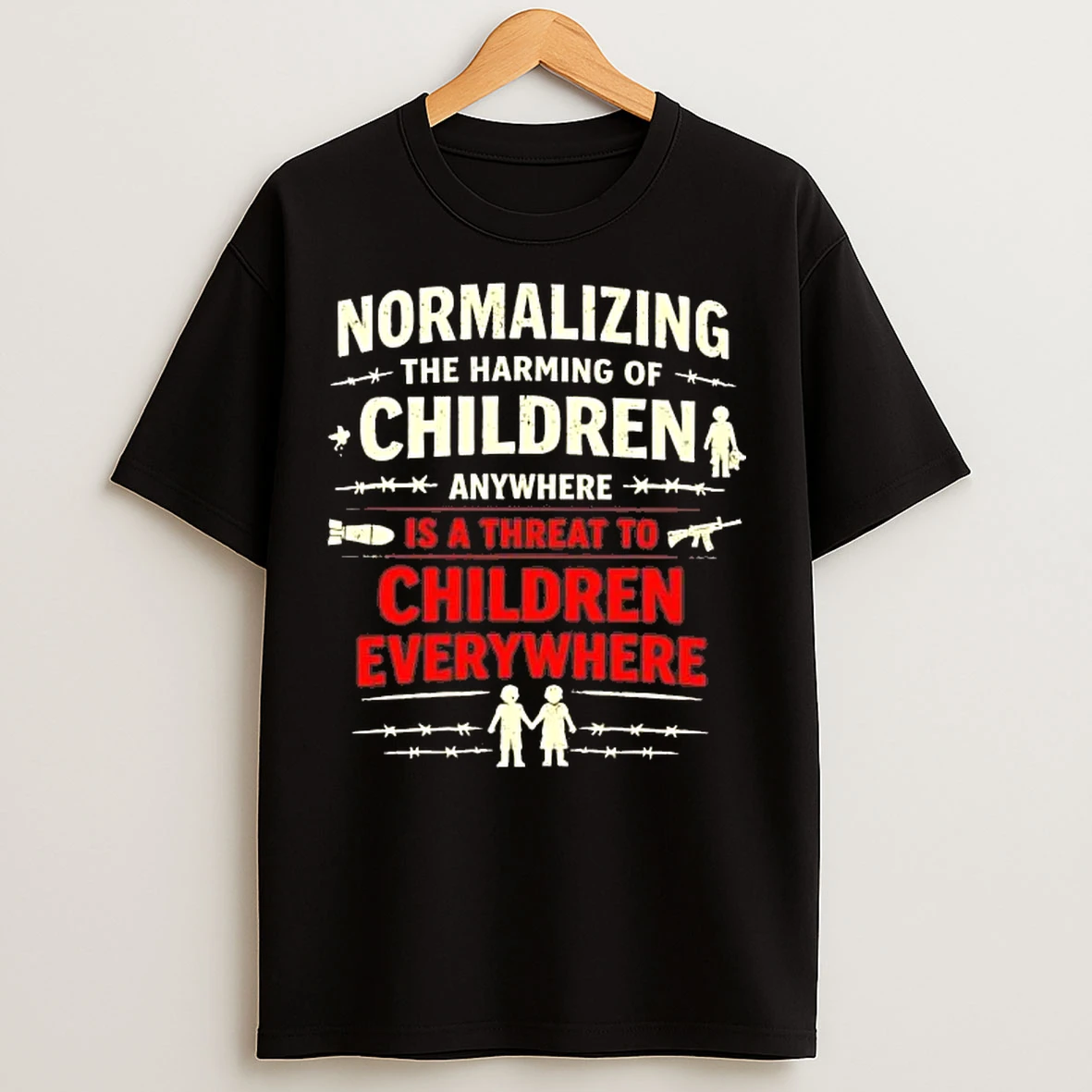Classic Normalizing The Harming Of Children Anywhere Is A Threat To Children Everywhere T Shirts
