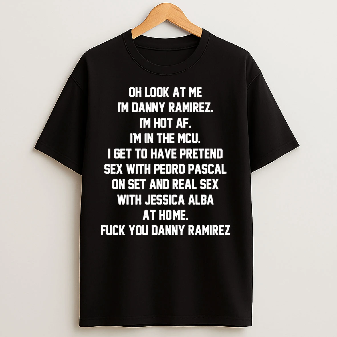 Classic Oh Look At Me Im Danny Ramirez Im Hot Af Im In The Mcu T Shirts