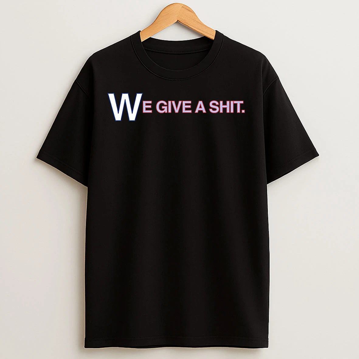 Classic Pca We Give A Shit Emphasis On The W T Shirts