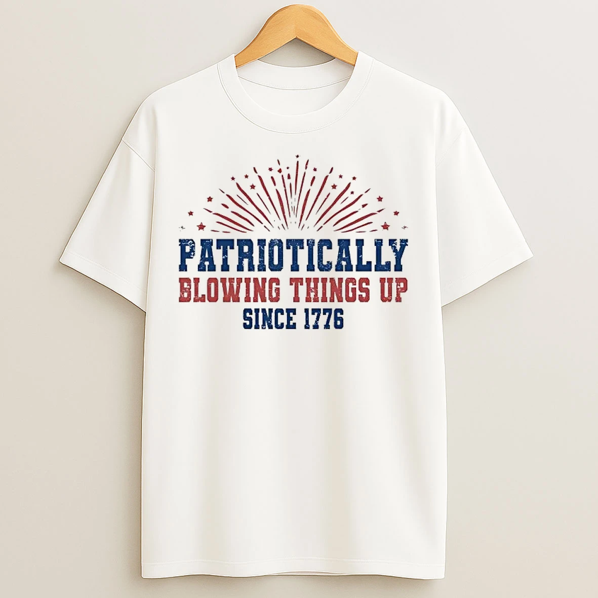 Classic Patriotically Blowing Things Up Since 1776 T Shirts
