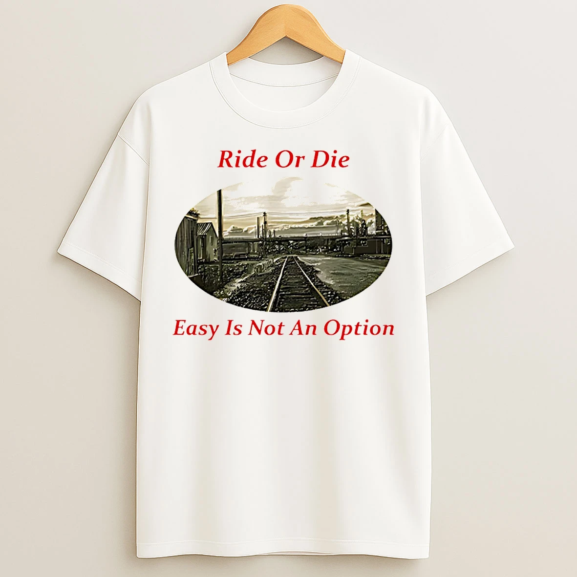 Classic Ride Or Die Easy Is Not An Option T Shirts