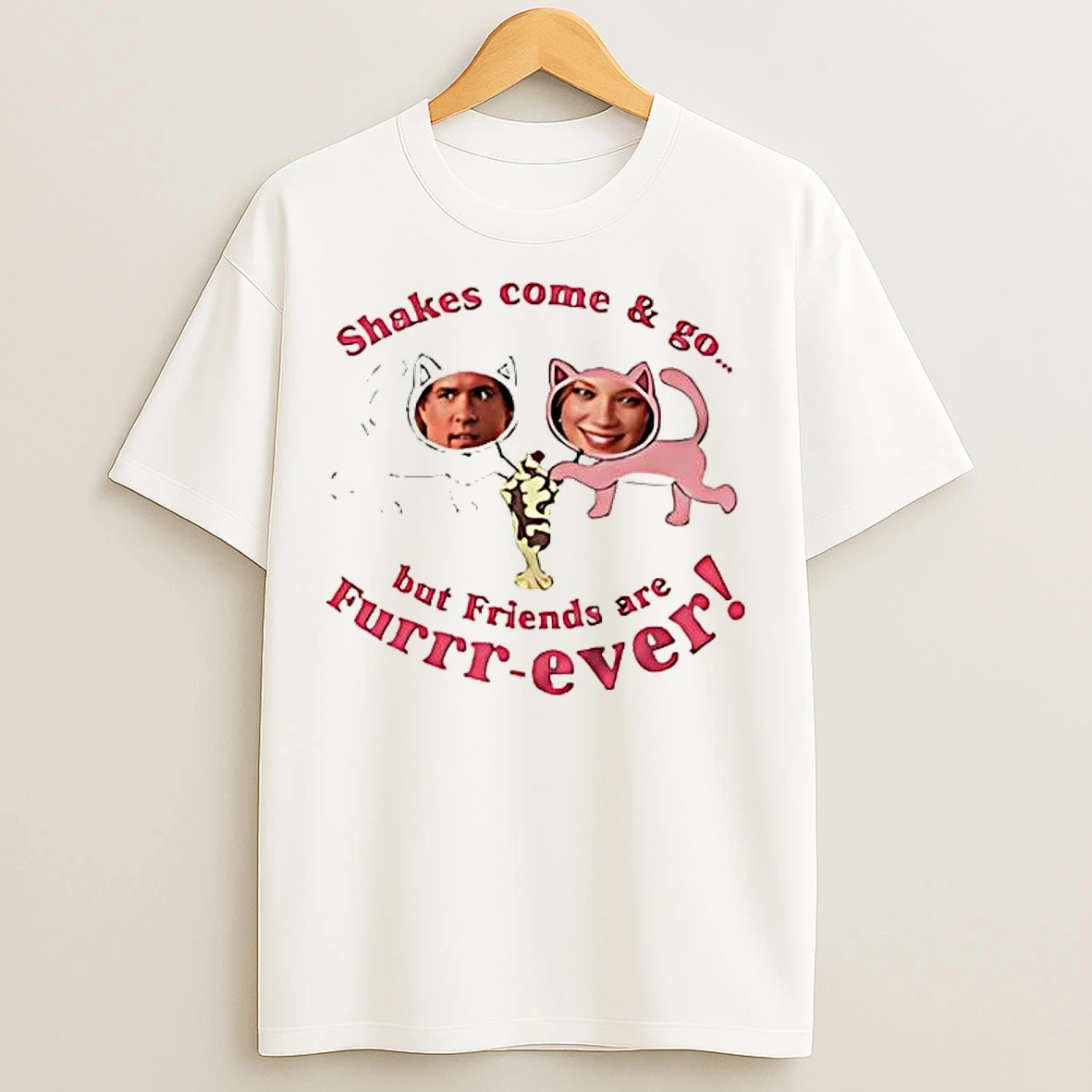 Classic Shakes Come And Go But Friends Are Furrever T Shirts