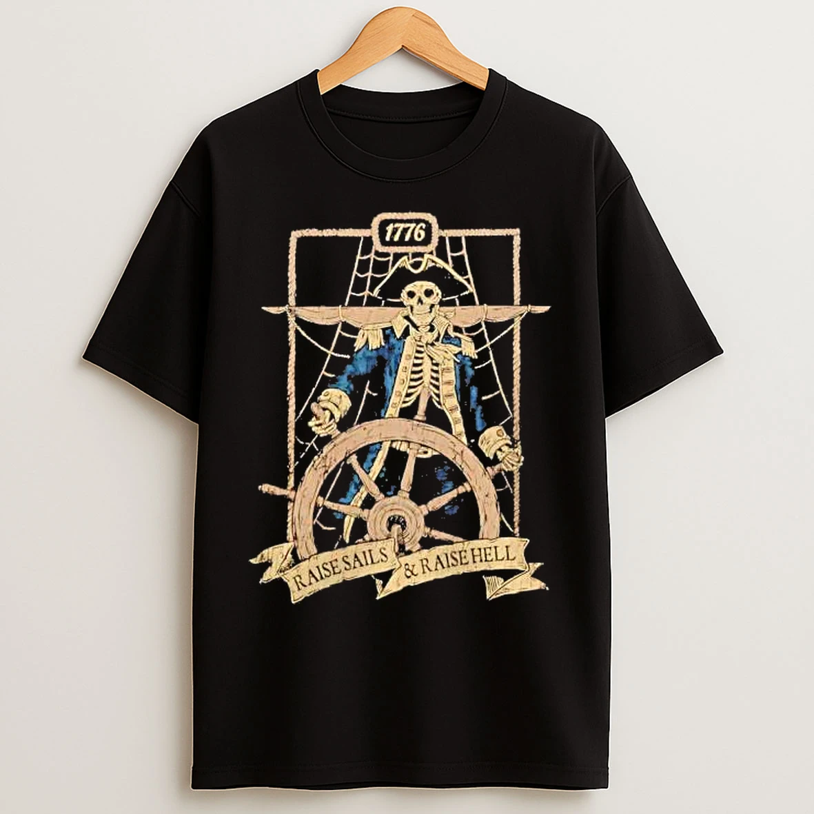 Classic Skeleton 1776 Raise Sails And Raise Hell T Shirts