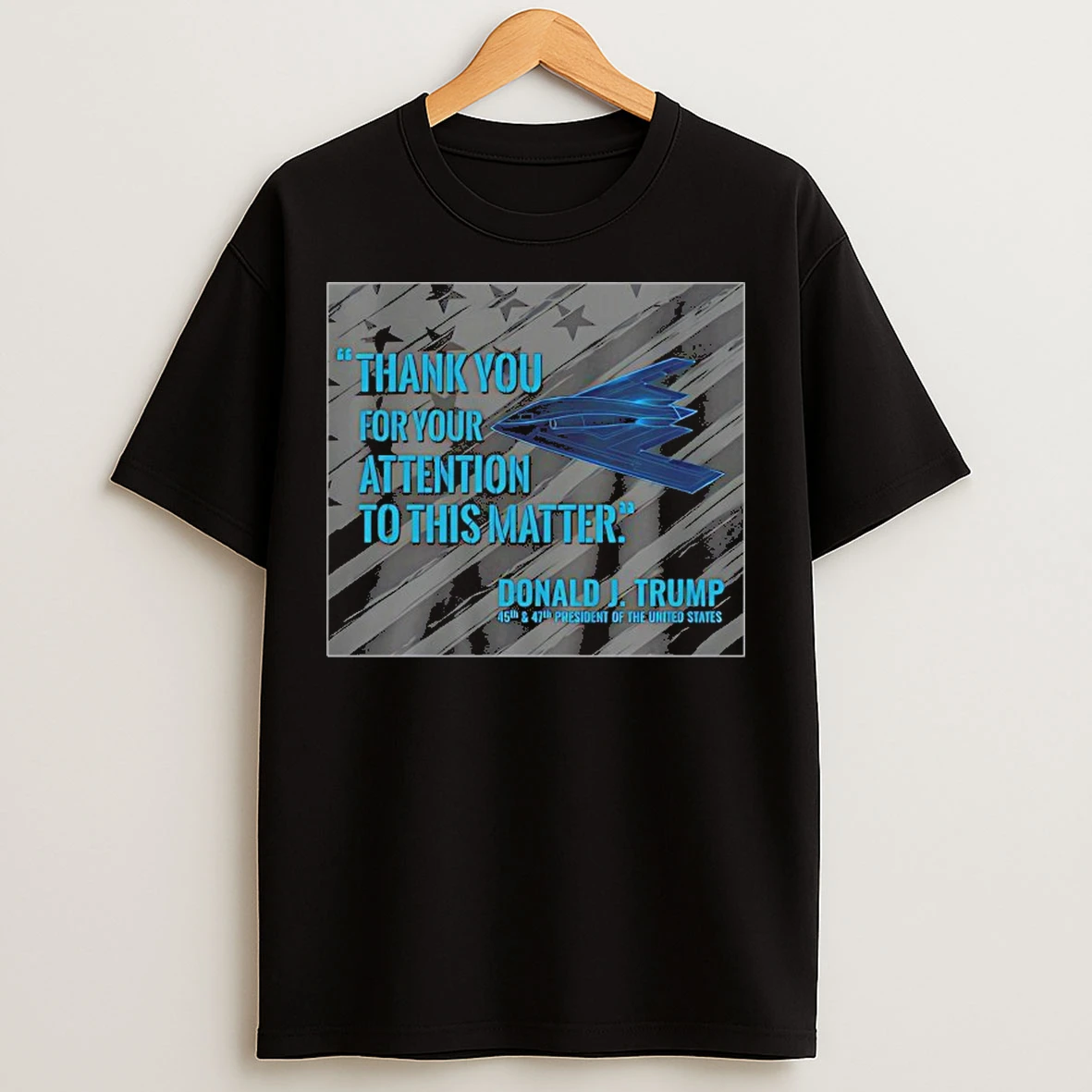 Classic Thank You For Your Attention To This Matter Donald J Trump T Shirts