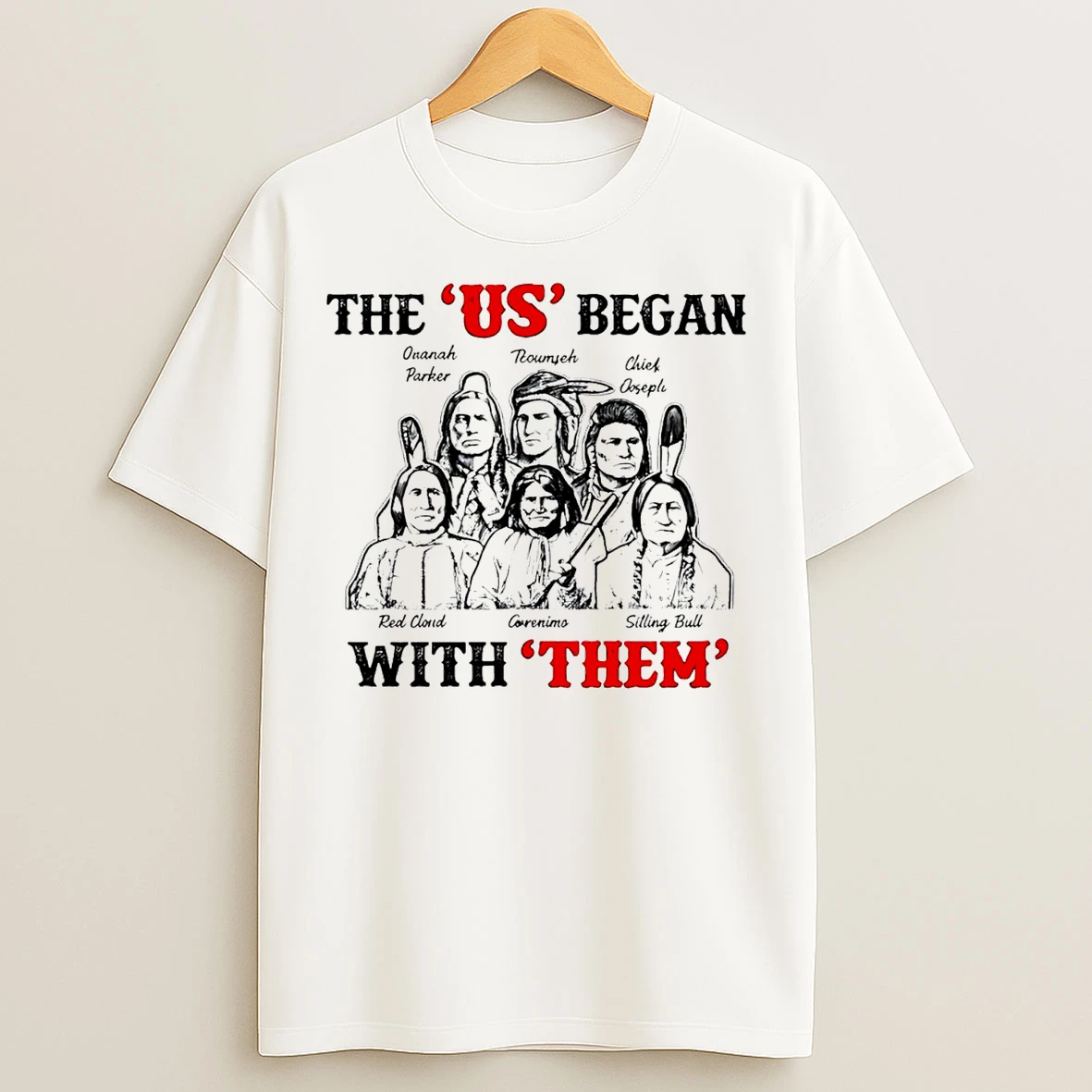 Classic The Us Began With Them Native T Shirts