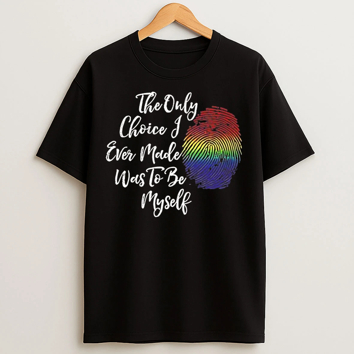 Classic The Only Choice I Made Was To Be Myself T Shirts