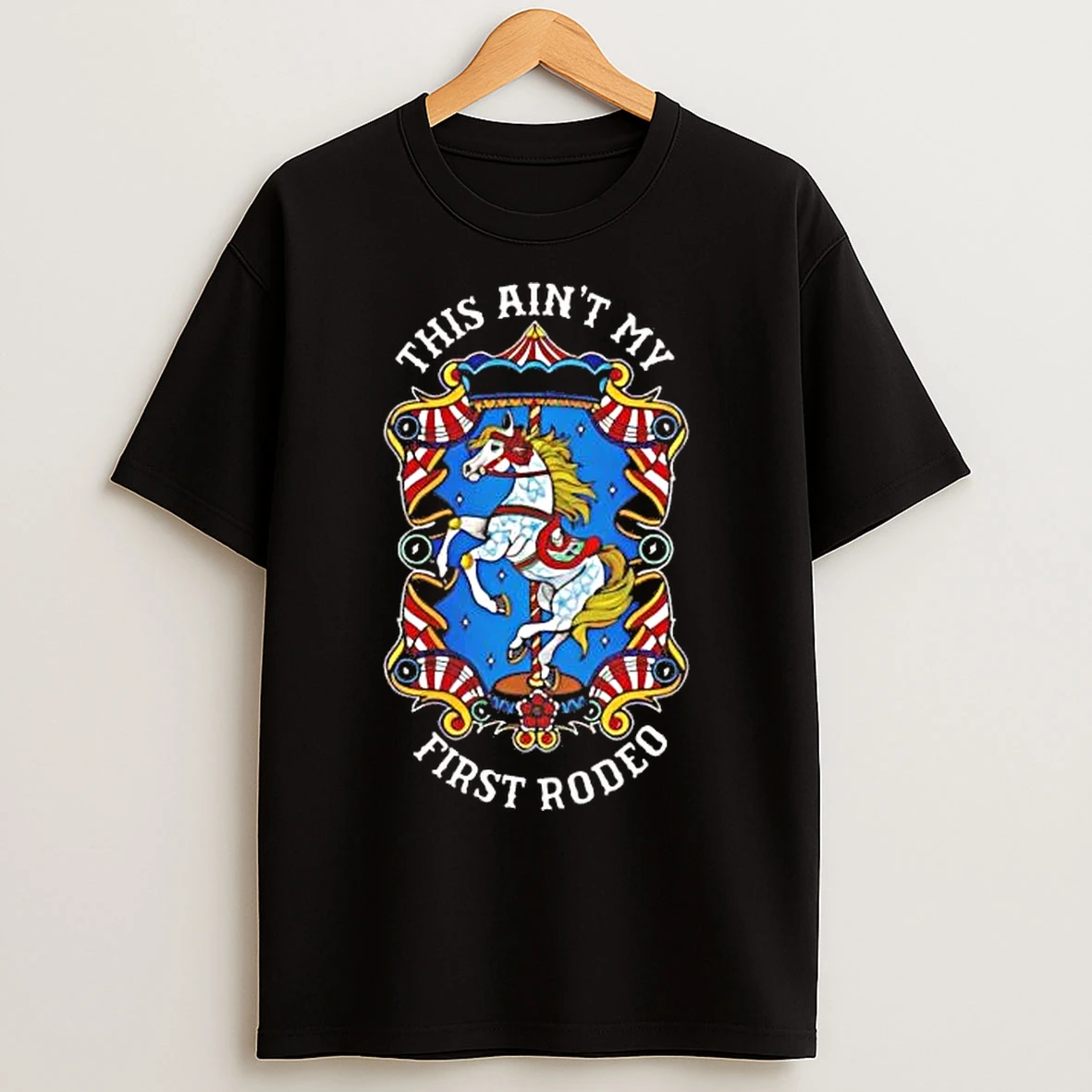 Classic This Aint My First Rodeo T Shirts