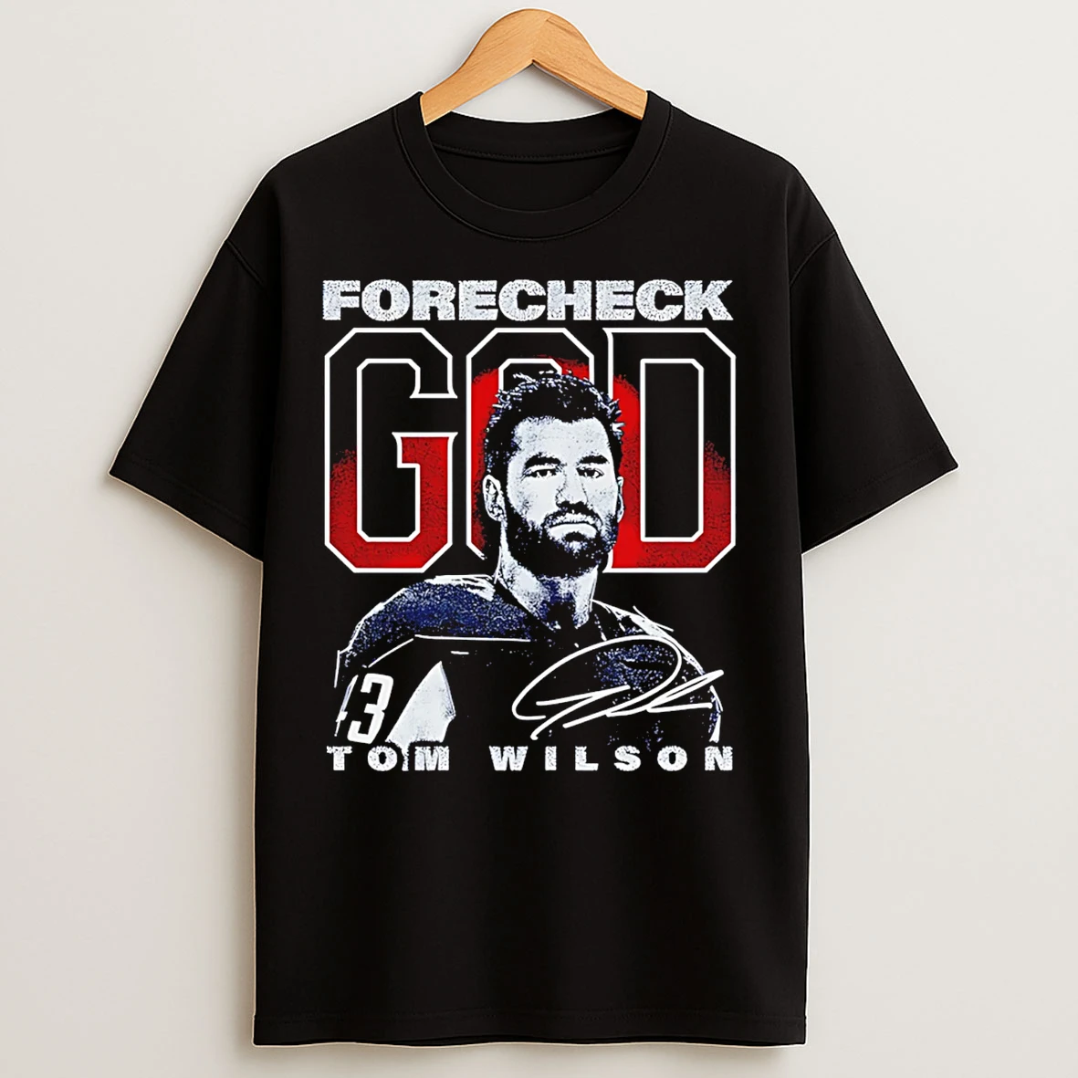 Classic Tom Wilson Washington Capitals Signature Forecheck God T Shirts
